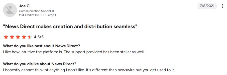 Joe C., Communication Specialist, rates NewsDirect 4.5/5 for its intuitive platform and support.